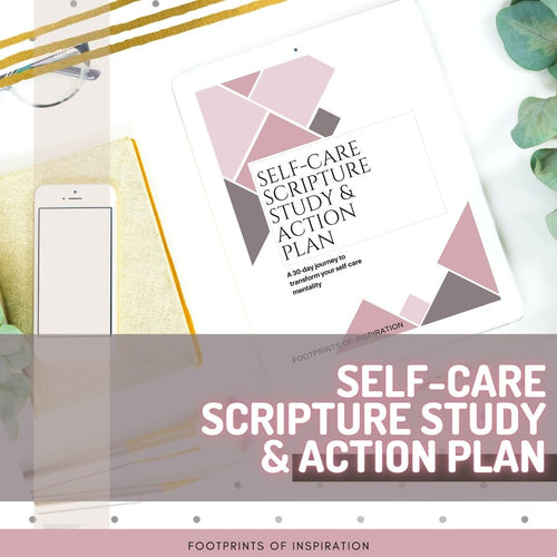 Self-Care Scripture Study & Action Plan